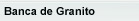 Banca de Granito